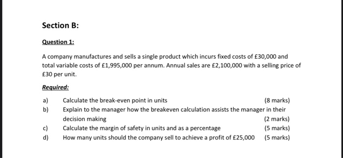 Solved Section B: Question 1: A company manufactures and | Chegg.com