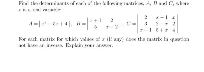 Solved Find The Determinants Of Each Of The Following | Chegg.com