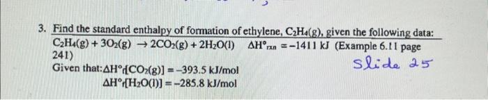 Solved 3. Find the standard enthalpy of formation of Chegg