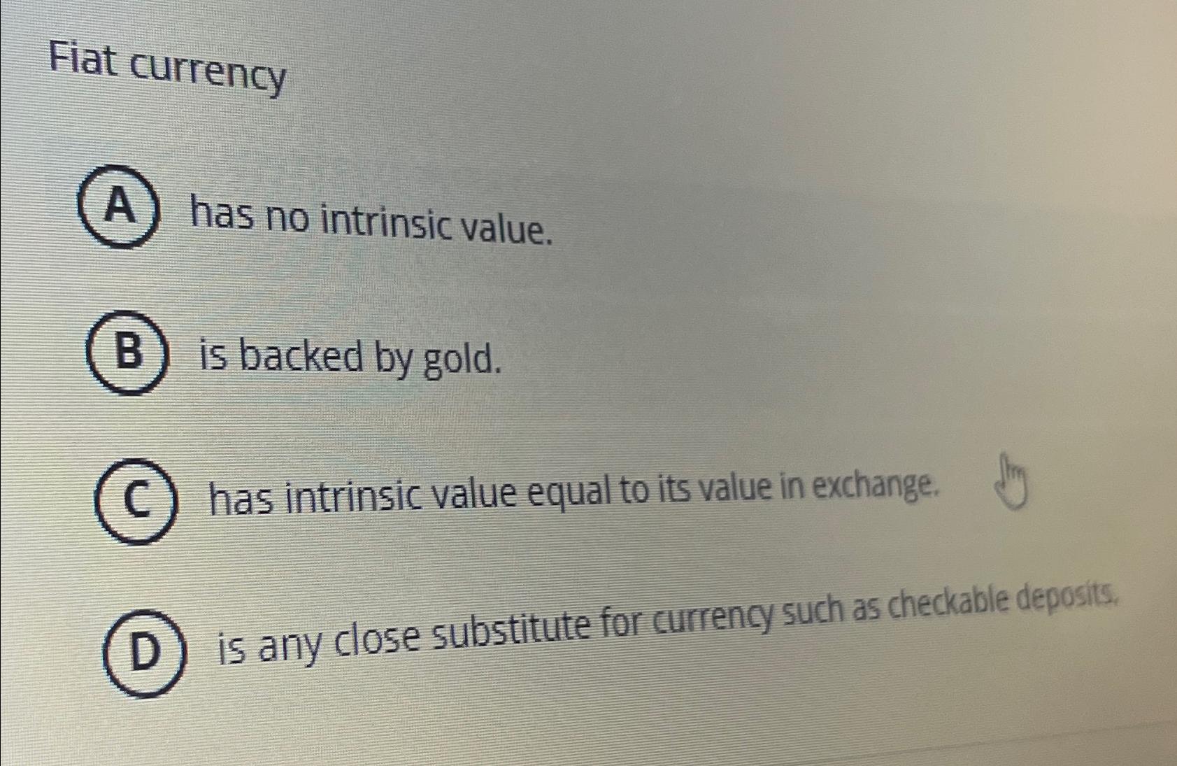 what is the opposite of an intrinsic valued currency