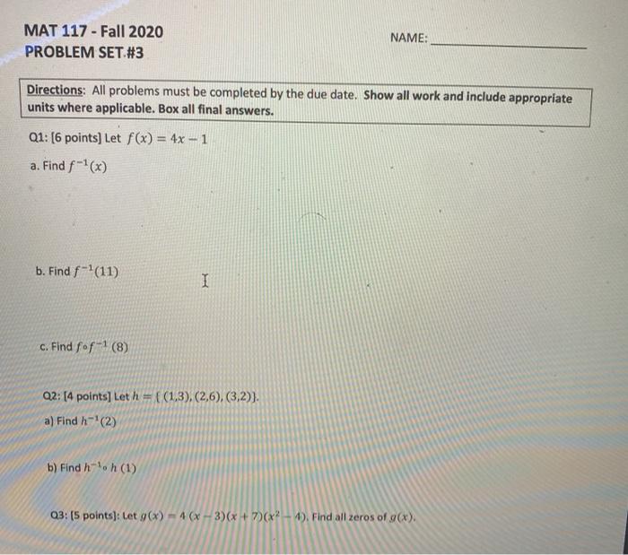 MAT 117 - Fall 2020 PROBLEM SET #3 NAME: Directions: | Chegg.com