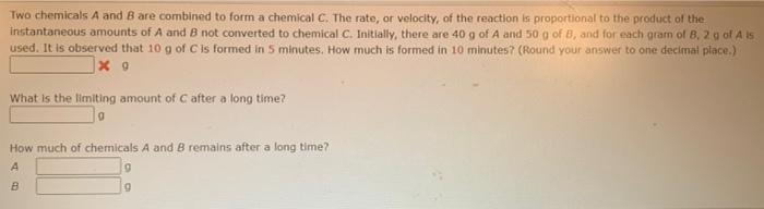 Solved Two chemicals A and B are combined to form a chemical | Chegg.com