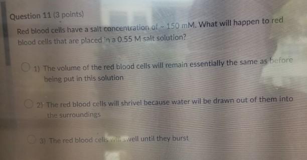 Solved Question 11 (3 points) Red blood cells have a salt | Chegg.com