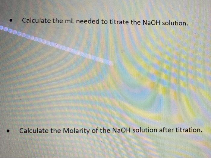 3. NaOH Titration: Calculate the volume of 28.6 wt% | Chegg.com