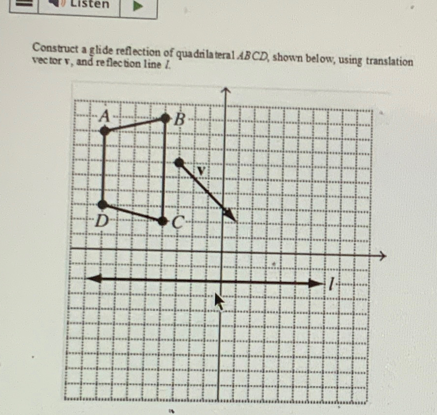 Solved Construct a glide reflection of quadrilateral ABCD, | Chegg.com