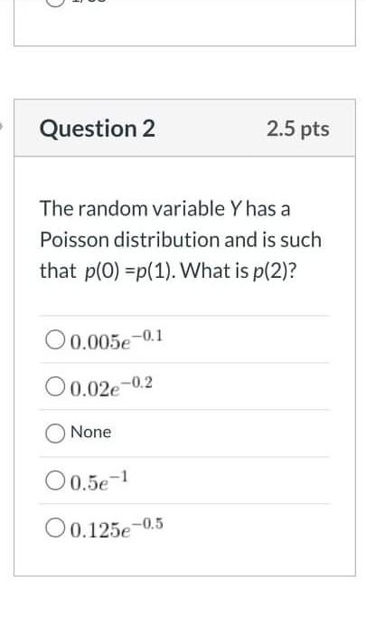 Solved Question 2 2.5 pts The random variable Y has a Y a | Chegg.com