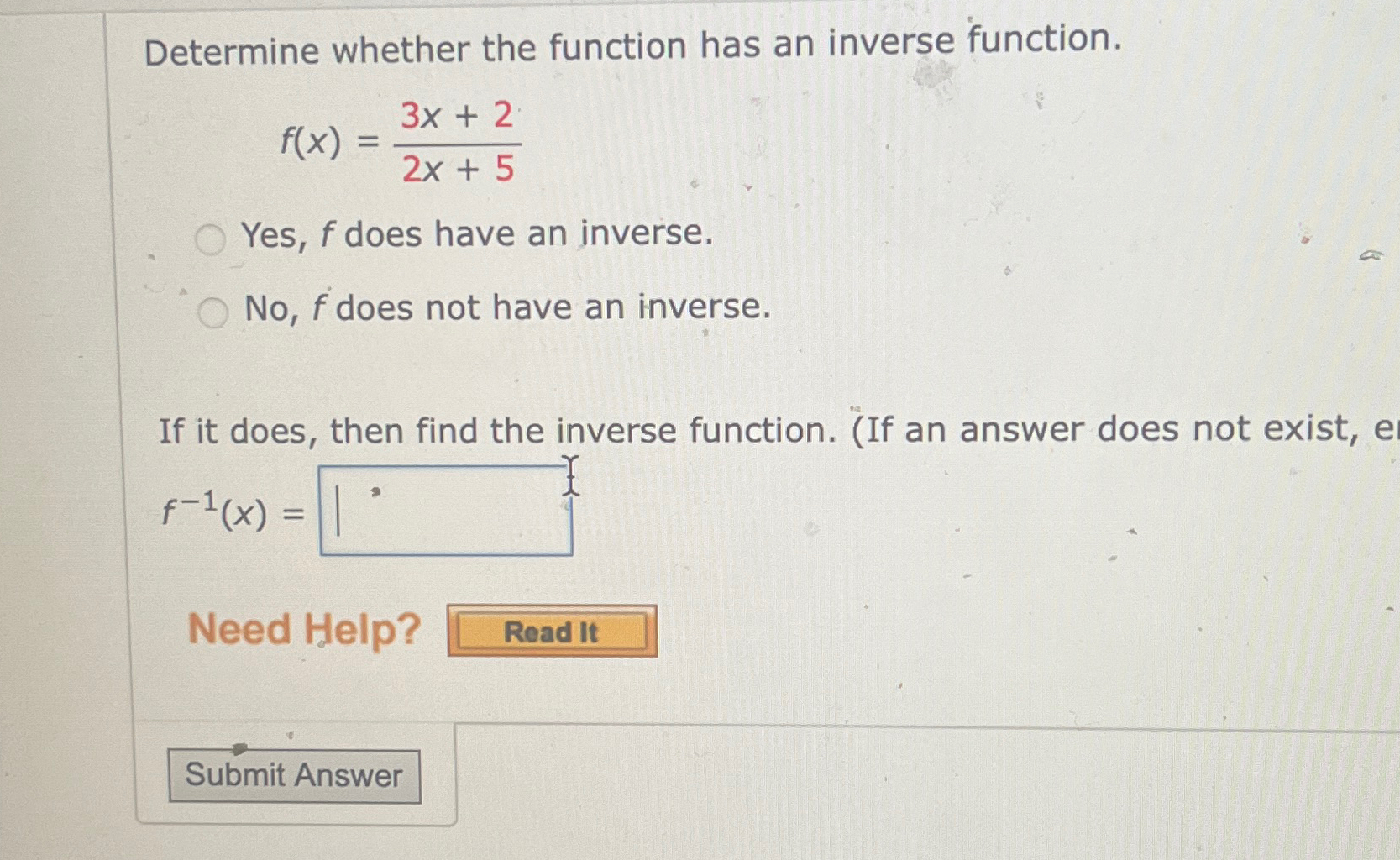 Solved Determine Whether The Function Has An Inverse