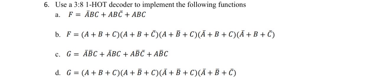 Use a 3:8 1-HOT decoder to implement the following | Chegg.com