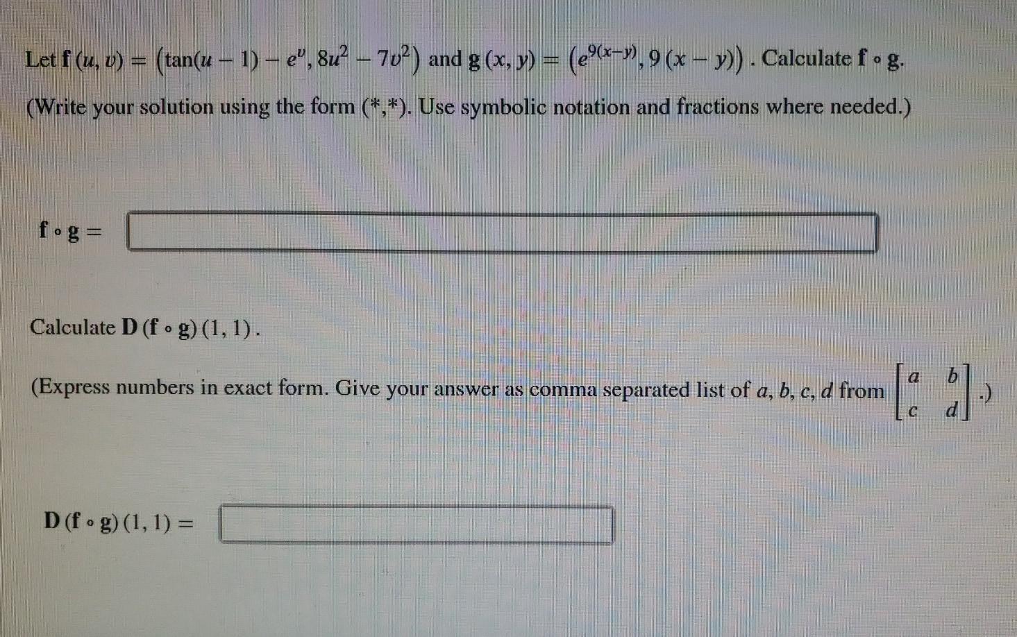 Solved Let F U V Tan U 1 E” 8u 702 And G X