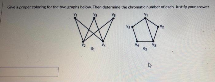 Solved Give a proper coloring for the two graphs below. Then | Chegg.com
