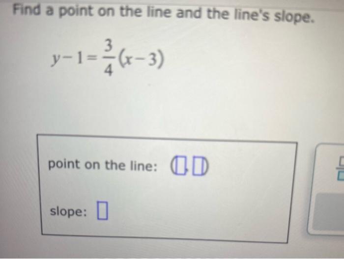 Solved Find a point on the line and the line's slope. | Chegg.com