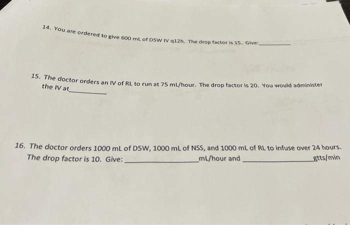 Solved 14 You Are Ordered To Give 600 Ml Of Dsw Iv Qizh Chegg Com