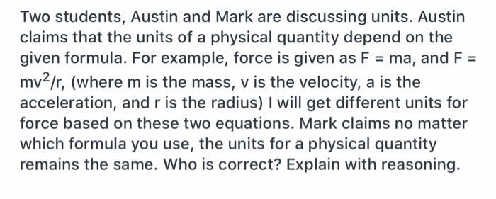 Solved Two Students Austin And Mark Are Discussing Units Chegg Com