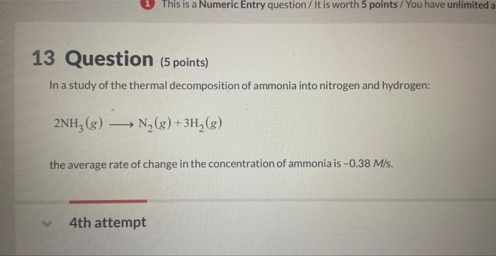 Solved In a study of the thermal decomposition of ammonia | Chegg.com