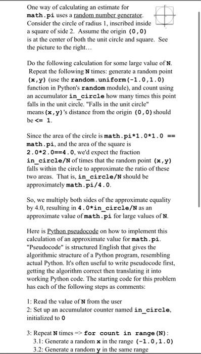 Solved One way of calculating an estimate for math.pi uses a | Chegg.com