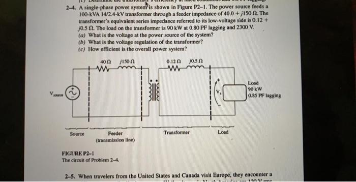 Solved 2-4. A single-phase power system is shown in Figure | Chegg.com