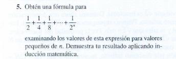 5. Obtén una fórmula para \[ \frac{1}{2}+\frac{1}{4}+\frac{1}{8}+\cdots+\frac{1}{2^{n}} \] examinando los valores de esta exp