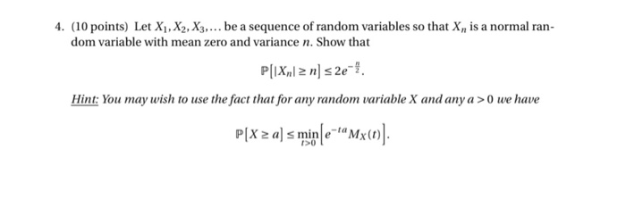 Solved 4. (10 points) Let X1, X2, X3.... be a sequence of | Chegg.com
