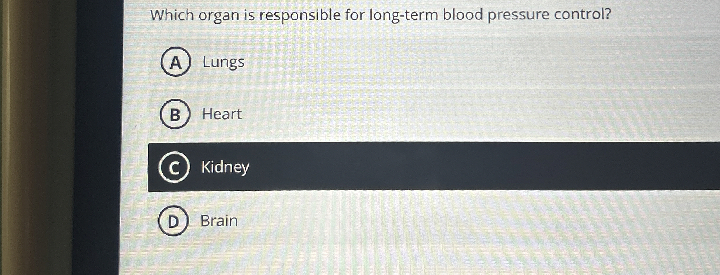 Solved Which organ is responsible for longterm blood