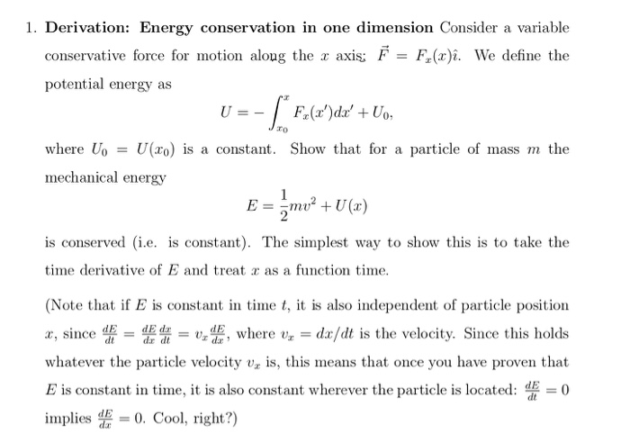 Solved 1. Derivation: Energy conservation in one dimension | Chegg.com