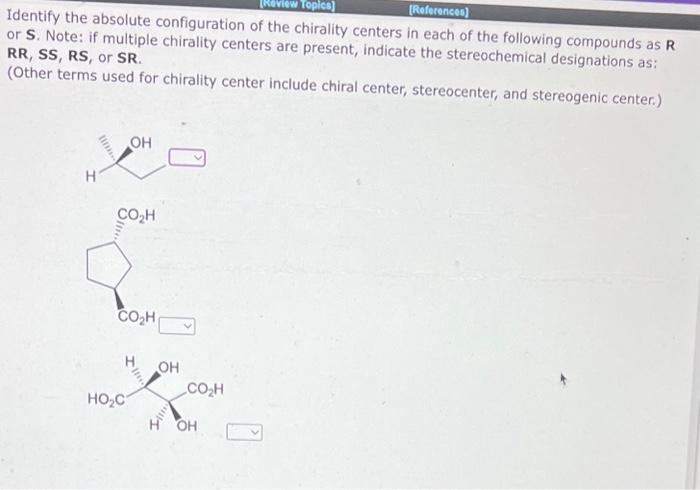 Identify the absolute configuration of the chirality | Chegg.com