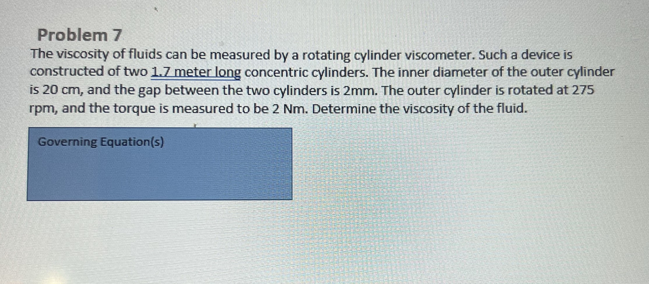 Solved Problem 7The viscosity of fluids can be measured by a | Chegg.com
