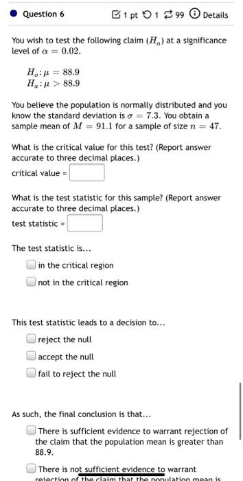 Solved Question 6 1 pt 1 299 Details You wish to test the | Chegg.com