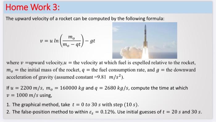 Solved The upward velocity of a rocket can be computed by | Chegg.com