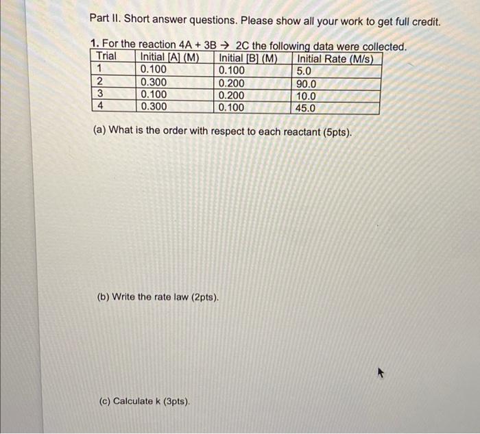 Solved Part II. Short answer questions. Please show all your | Chegg.com