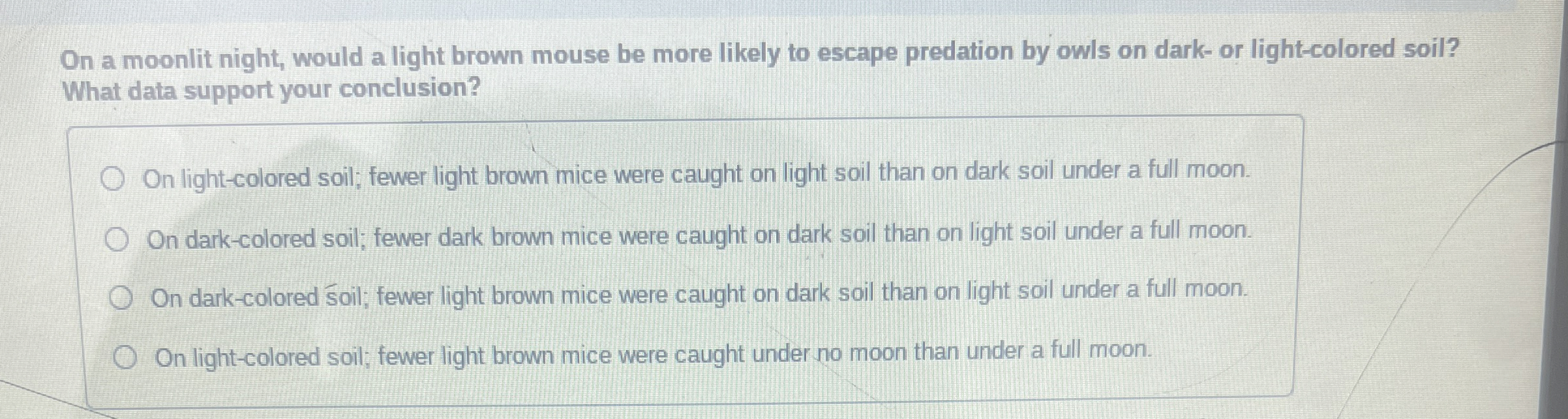 Solved On a moonlit night, would a light brown mouse be more