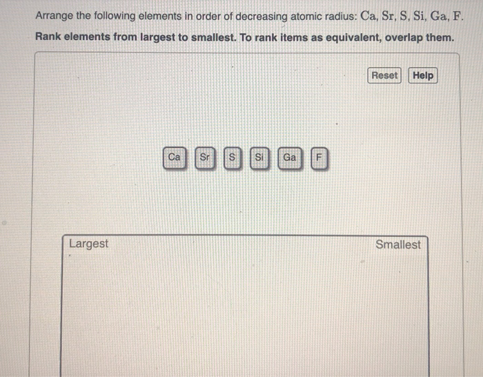 Solved Arrange the following elements in order of decreasing | Chegg.com
