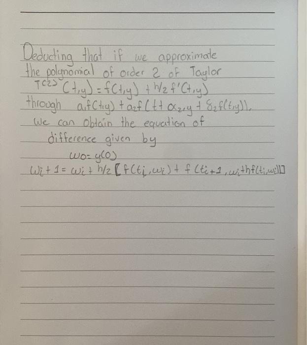 Deducting that if we approximate the polynomial of order 2 of Taylor \( T \) cas \( (t, y)=f(t, y)+h / 2 f^{\prime}(t, y) \)