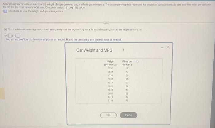 the cily for the most reent model year. Complele parts (a) through (d) below
Clchore to siew the woknt and gas mileage dala.
