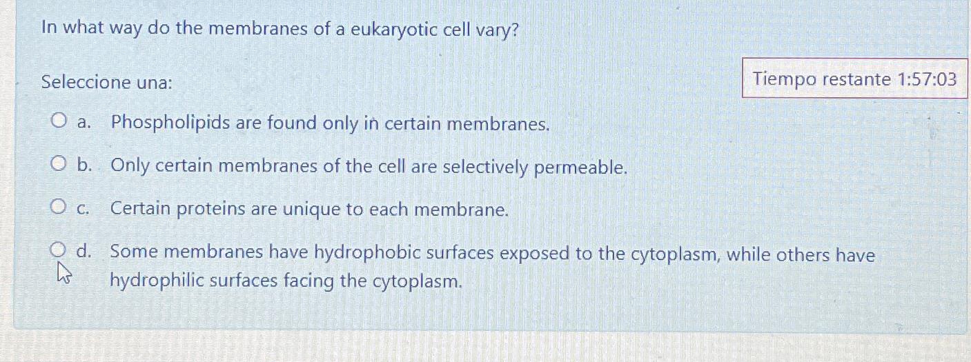 Solved In what way do the membranes of a eukaryotic cell | Chegg.com