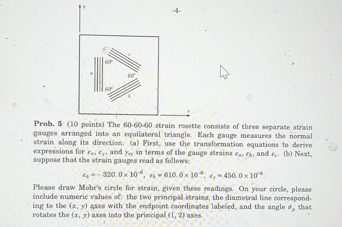 Prob. 5 (10 points) The 606060 strain rosette