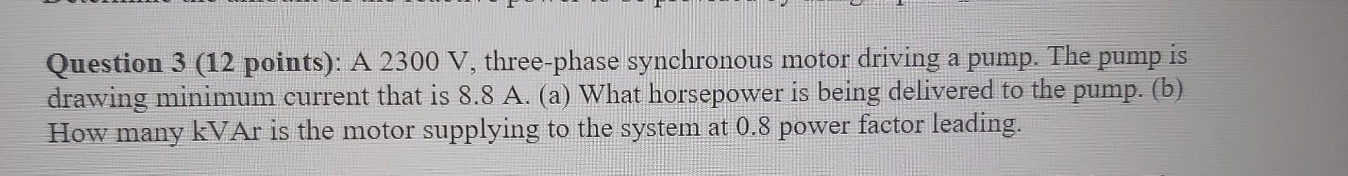 Solved Question 3 (12 points): A 2300 V, three-phase | Chegg.com