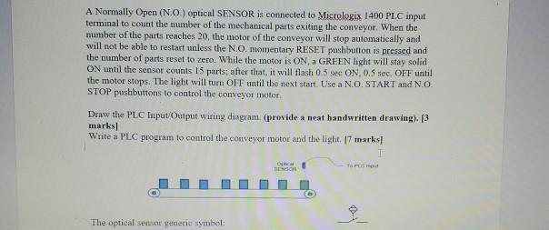 solved a normally open no optical sensor is connected