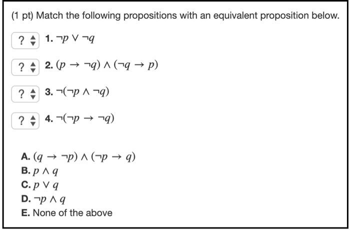 Solved 1 pt Match the following propositions with their Chegg