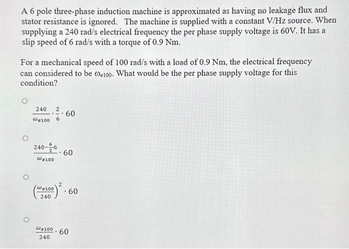 Solved A 6 pole three-phase induction machine is | Chegg.com