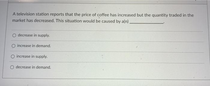 Solved Which of the following will cause a decrease in | Chegg.com
