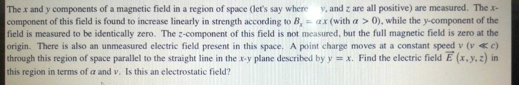 Solved The x and y components of a magnetic field in a | Chegg.com