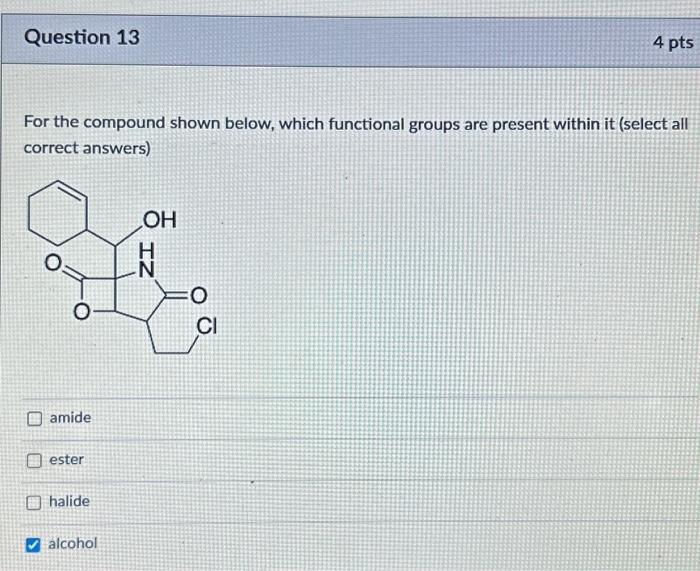 Solved For the compound shown below, which functional groups | Chegg.com