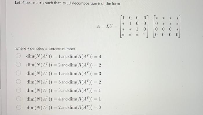 Solved Let A be a matrix such that its LU decomposition is | Chegg.com