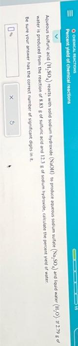 Aqueous sulfuric acid \( \left(\mathrm{H}_{2} \mathrm{SO}_{4}\right) \) reacts with solid sodium hydroxide \( \left(\mathrm{N