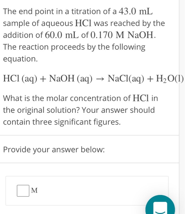 Solved The end point in a titration of a 43.0 mL sample of