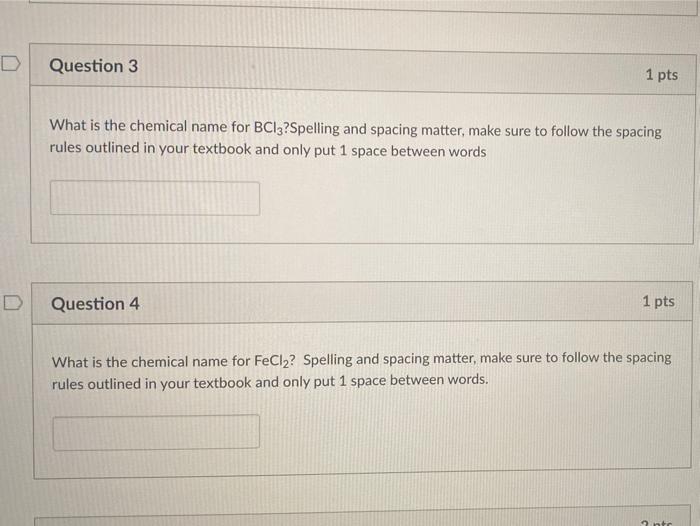 Solved D Question 3 1 pts What is the chemical name for | Chegg.com