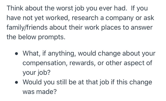 Solved Think about the worst job you ever had. If you have | Chegg.com