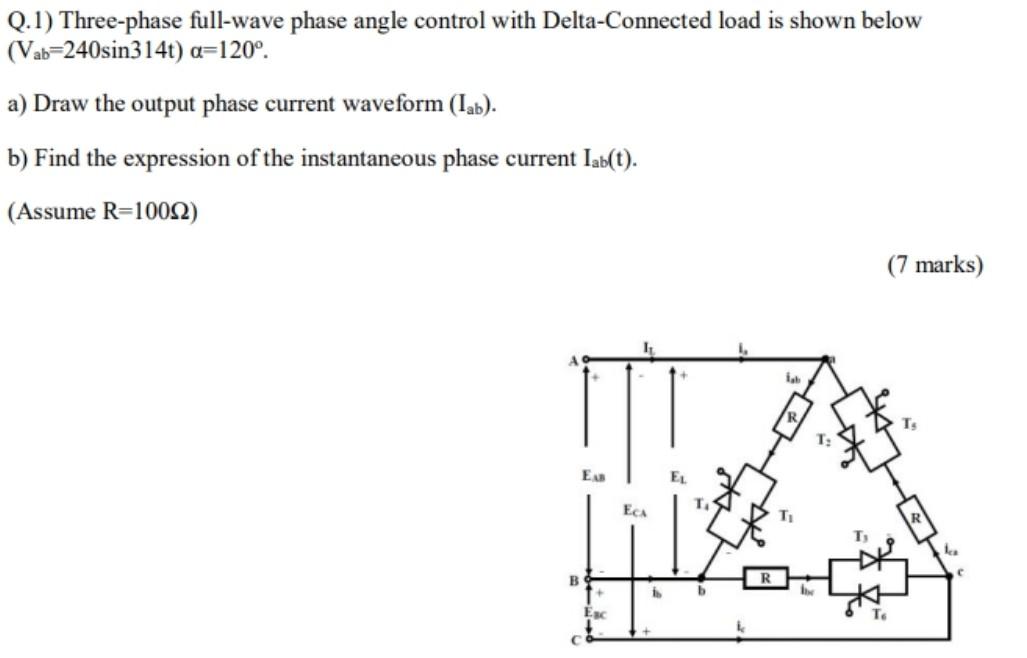 Solved Q.1) Threephase fullwave phase angle control with