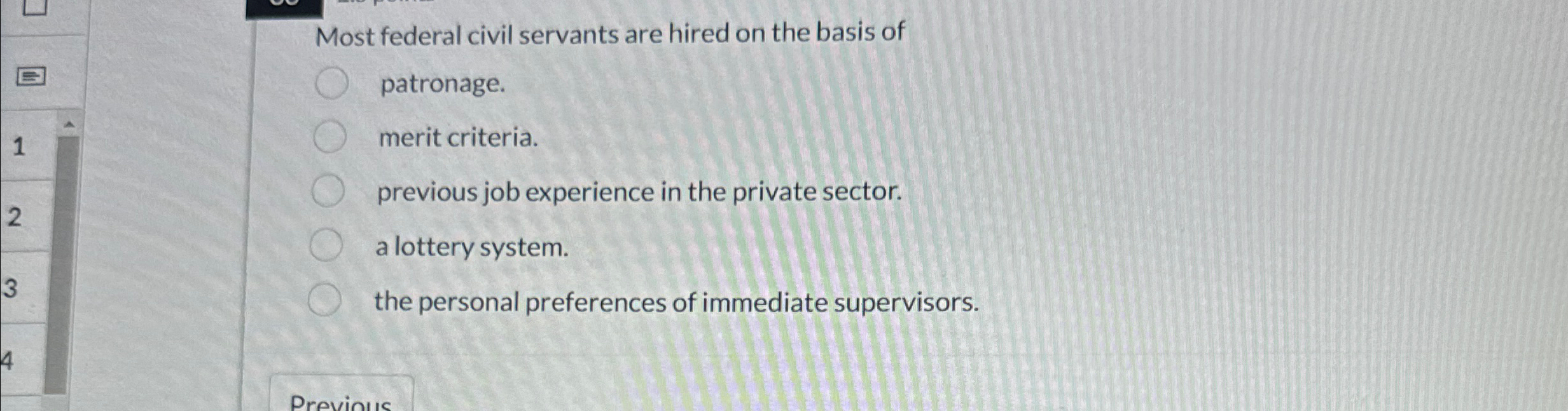 Solved Most federal civil servants are hired on the basis