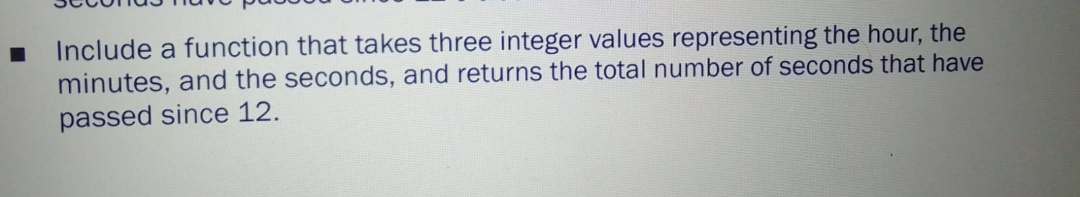 Solved Include a function that takes three integer values | Chegg.com